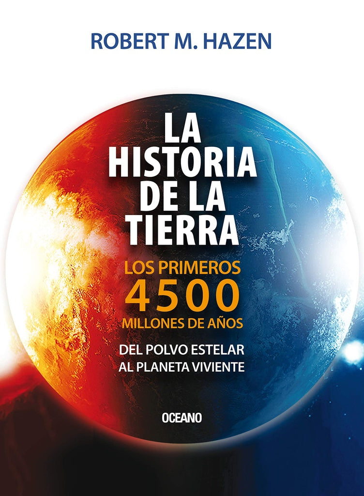 La historia de la Tierra | ROBERT M. HAZEN