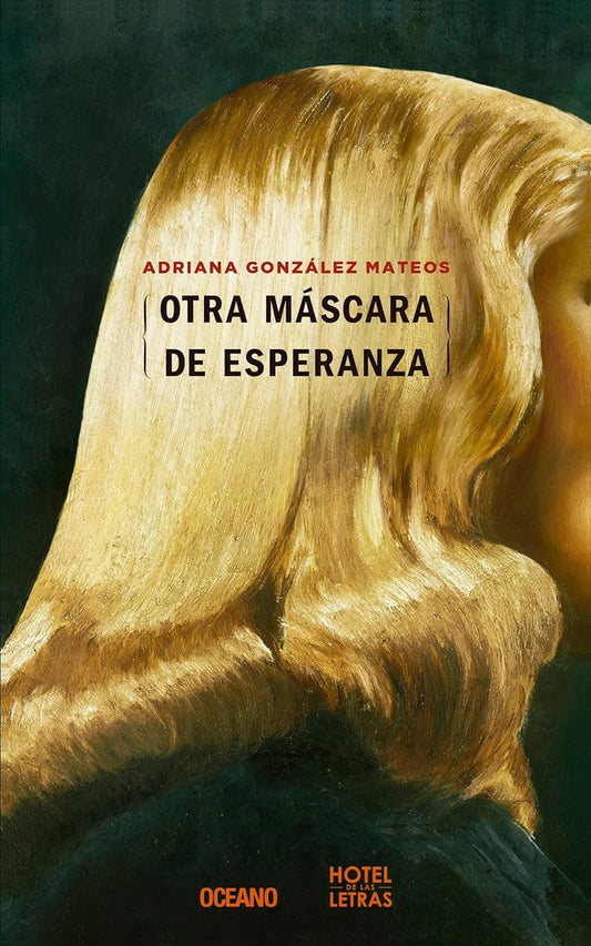 Otra máscara de esperanza | ADRIANA GONZALEZ MATEOS