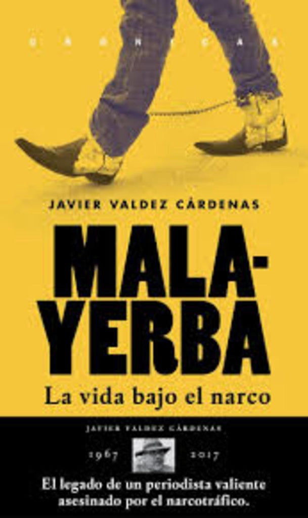 MALA-YERBA | JAVIER VALDEZ CARDENAS