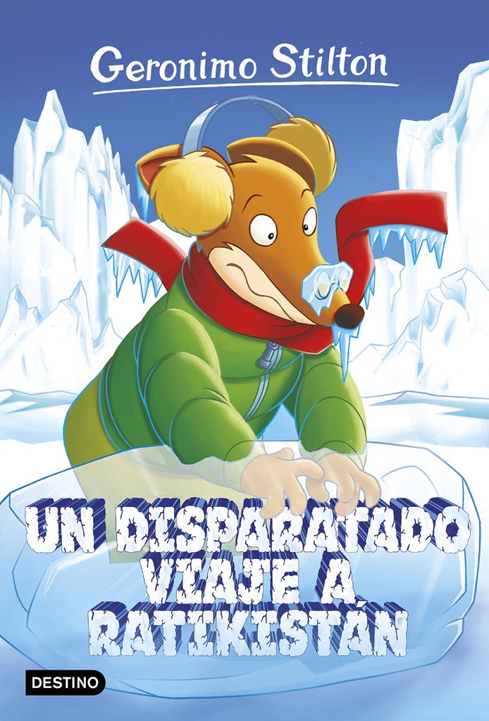 Un disparatado viaje a Ratikistán. Stilton 5 | GERONIMO STILTON