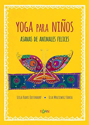 Yoga para niños: Asanas de animales felices | Kadri Oostendorp, Mroziewicz