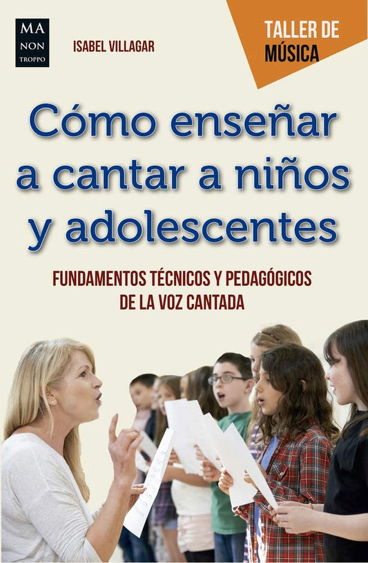 Cómo enseñar a cantar a niños y adolescentes | Isabel Villagar
