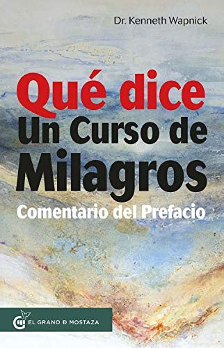 Qué dice Un curso de milagros | Kenneth Wapnick