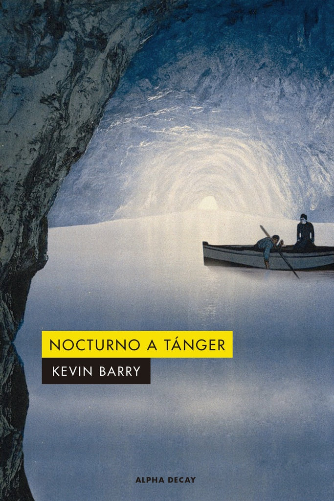 Nocturno a Tánger | Kevin Barry
