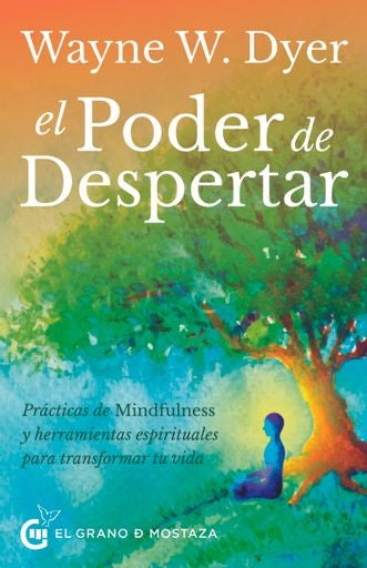 El poder de despertar | WAYNE W. DYER