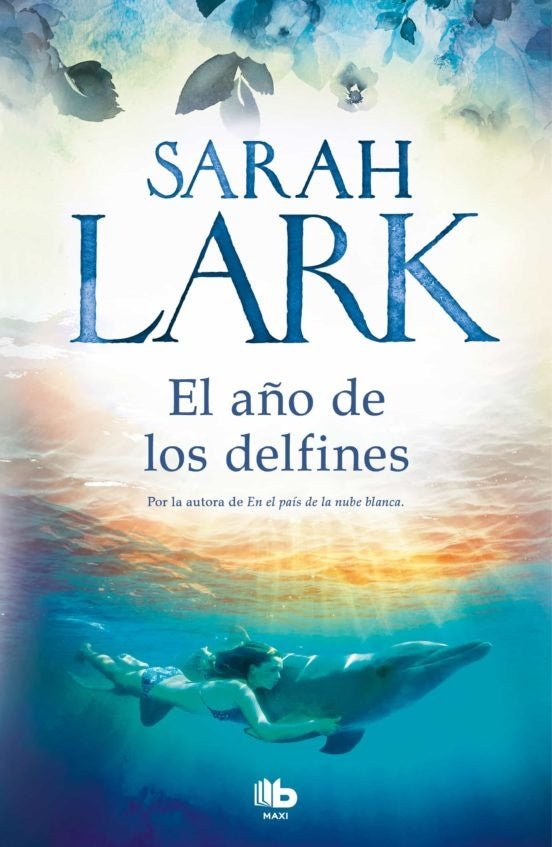 El año de los delfines | Sarah Lark