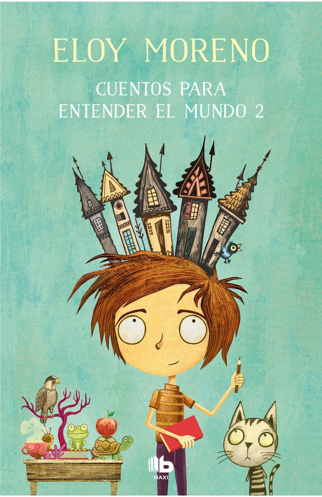 Cuentos para entender el mundo 2 | ELOY MORENO