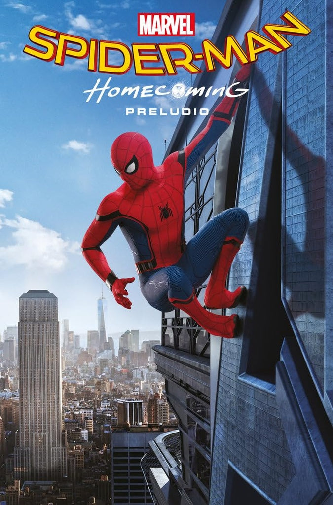 Marvel Cinematic Collection 1: Spider-Man: Homecoming Preludio | Varios autores
