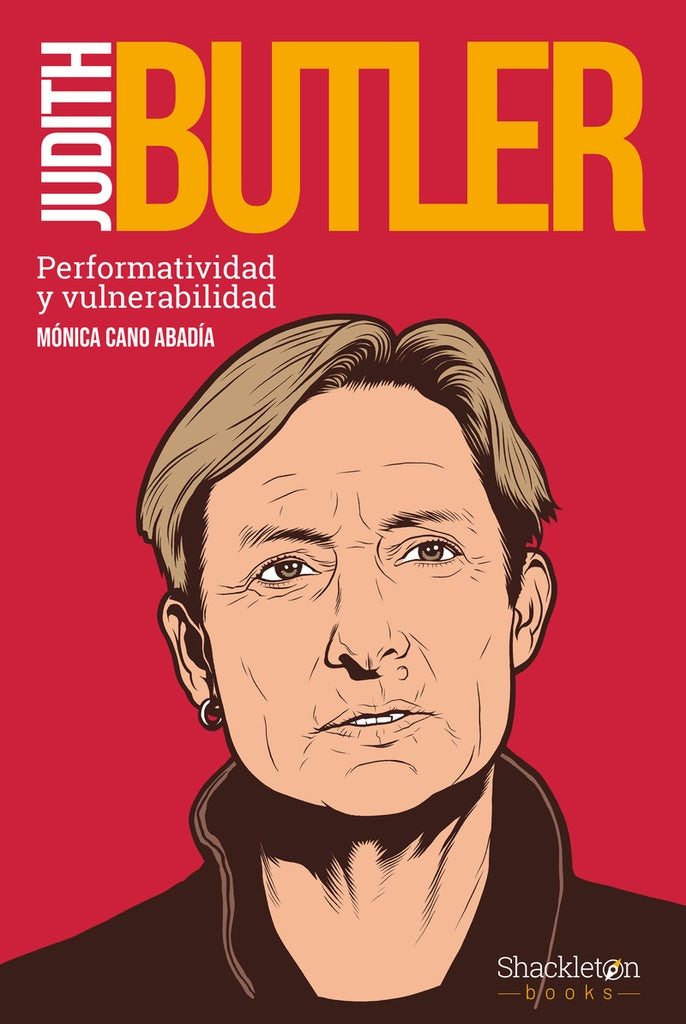 Judith Butler. Performatividad y vulnerabilidad | Mónica Cano Abadía