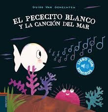 El pececito blanco y la canción del mar
 | GUIDO VAN GENECHTEN