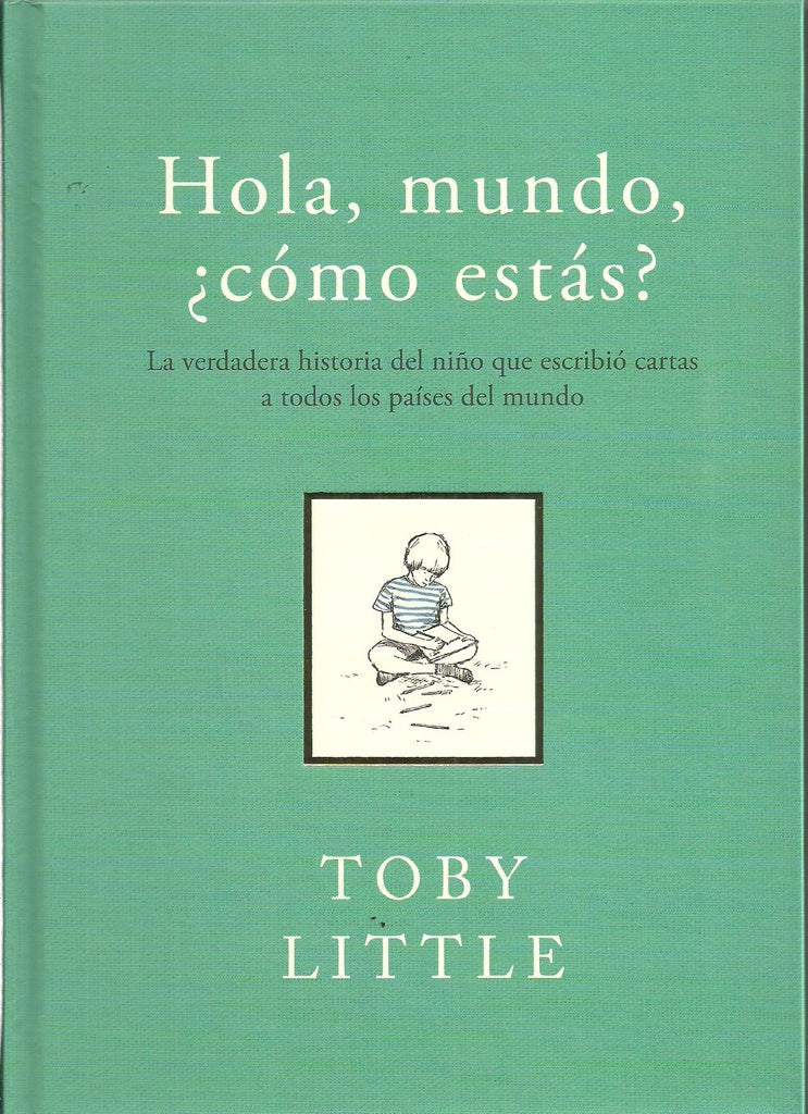 Hola, mundo, ¿cómo estás? | TOBY LITTLE