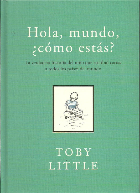 Hola, mundo, ¿cómo estás? | TOBY LITTLE