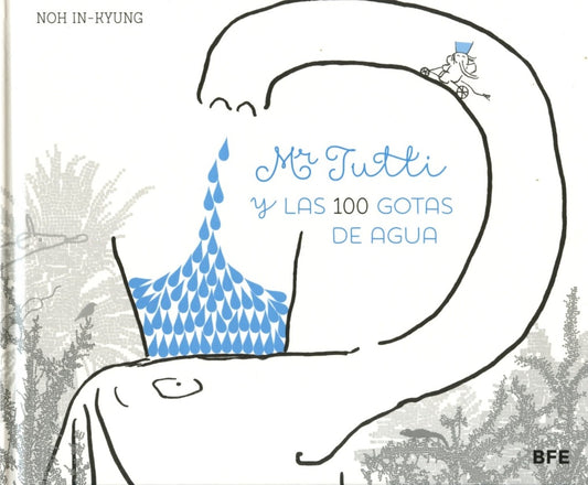 Mr. Tutti y las 100 gotas de agua | NOH IN KYUNG