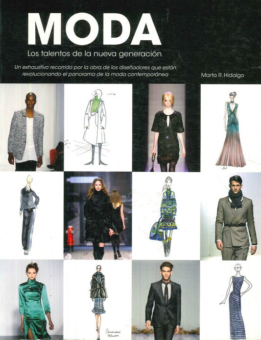 Moda: los talentos de la nueva generación  | MARTA R. HIDALGO