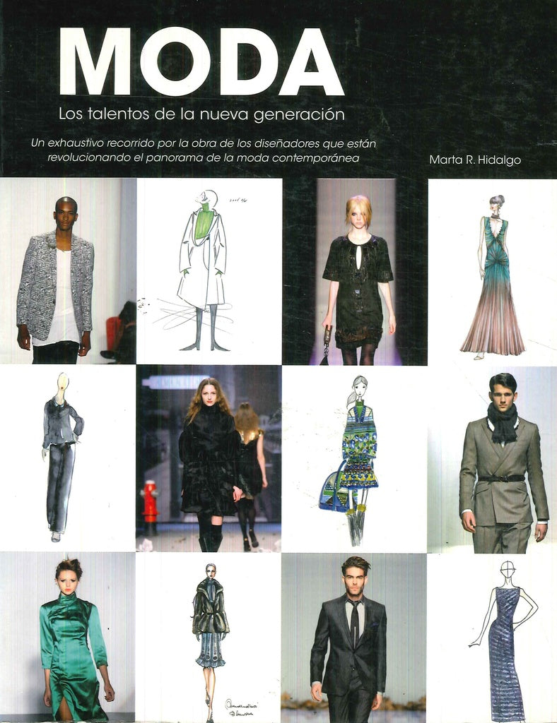 Moda: los talentos de la nueva generación  | MARTA R. HIDALGO