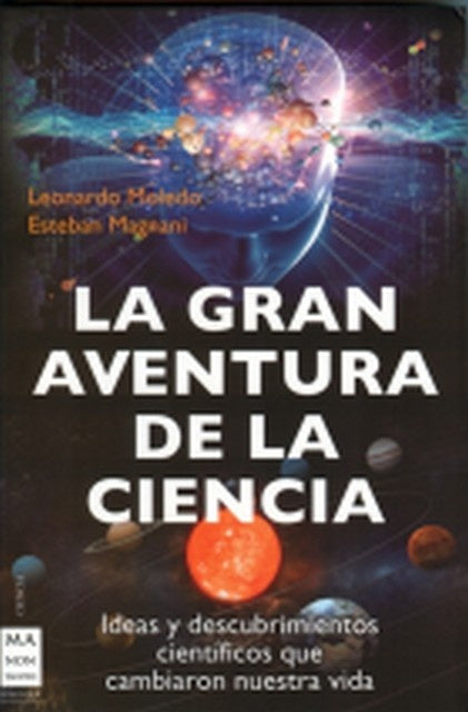 La gran aventura de la ciencia | MOLEDO - MAGNANI