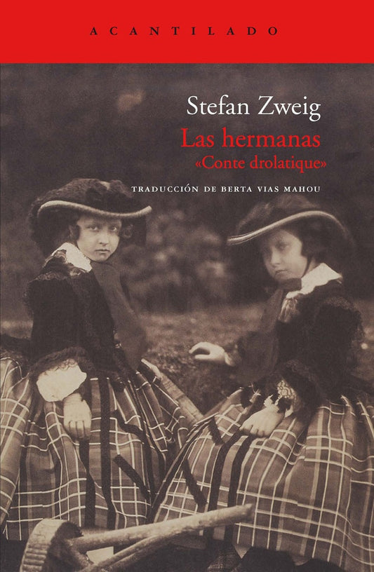 Las hermanas: «Conte drolatique» | STEFAN ZWEIG