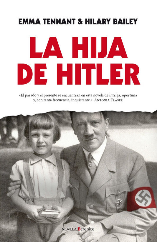 La hija de Hitler | TENNANT EMMA/ BAILEY HILARY