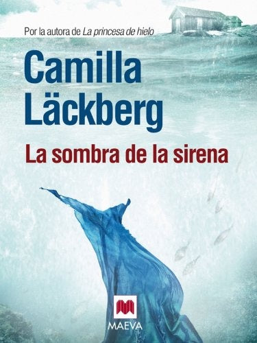 LA SOMBRA DE LA SIRENA | CAMILLA LACKBERG