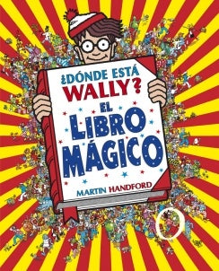 ¿Dónde está Wally? El libro mágico | Martin Handford