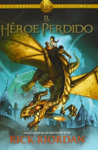 El héroe perdido. Los héroes del Olimpo 1 | Rick Riordan