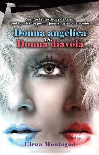 Donna Angélica Vs. Donna Diavola | ELENA MONTAGUD