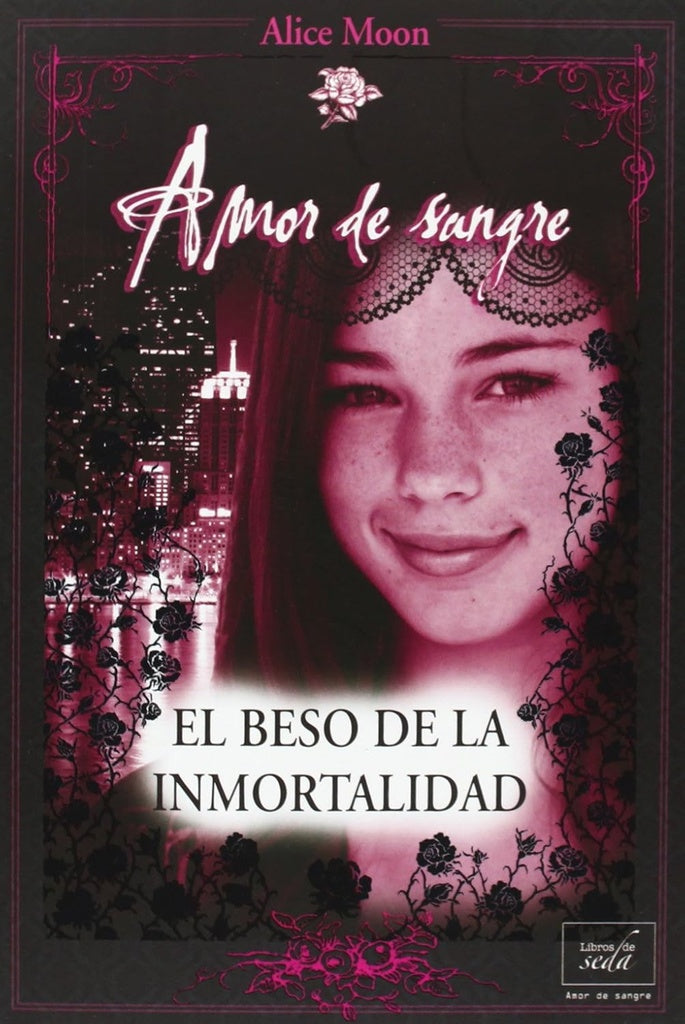 El beso de la inmortalidad. Amor de Sangre 1 | ALICE MOON
