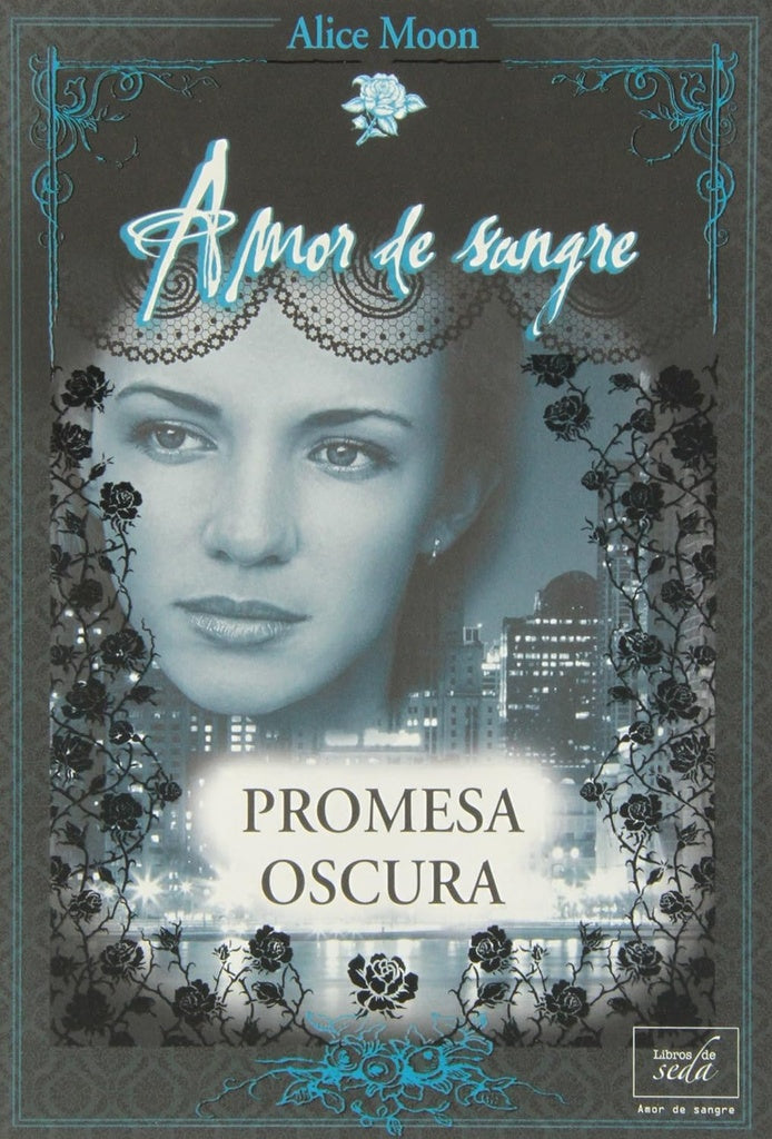 Promesa oscura. Amor de sangre 2 | ALICE MOON