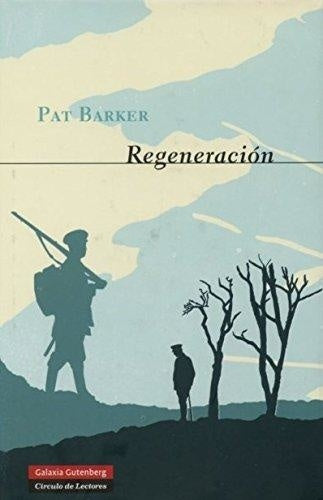 Regeneración | PAT BARKER