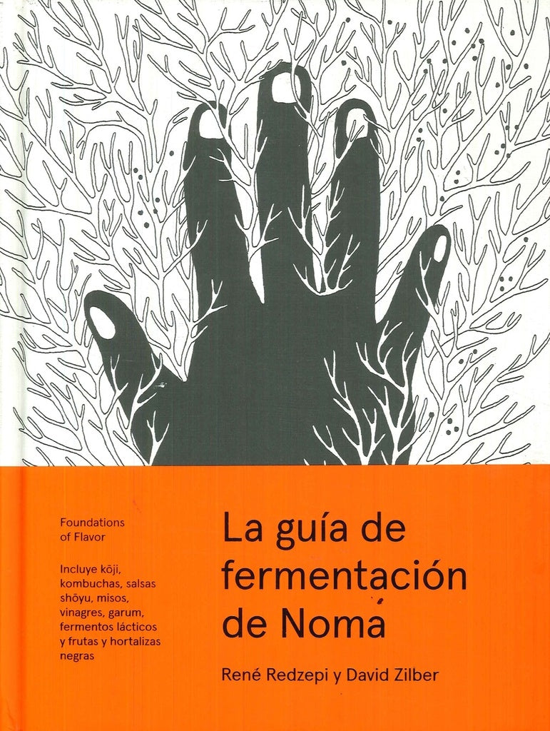 La guía de fermentación de Noma | RENE/ ZILBER  DAVID REDZEPI