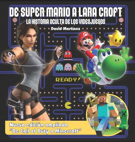 De Super Mario a Lara Croft: La historia oculta de los videojuegos | DAVID MARTINEZ