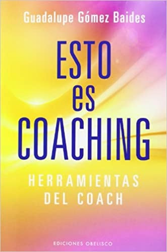 Esto es coaching | Guadalupe Gomez Baides