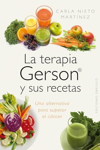 La terapia Gerson y sus recetas | Carla Nieto Martínez