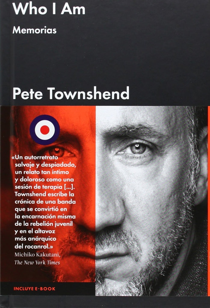 WHO I AM. MEMORIAS DE PETE TOWNSHEND | PETE TOWNSHEND