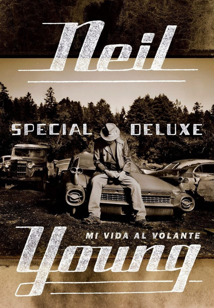 Special deluxe. Mi vida al volante | NEIL YOUNG