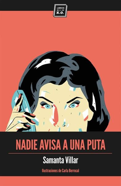 Nadie avisa a una puta | Samanta Villar