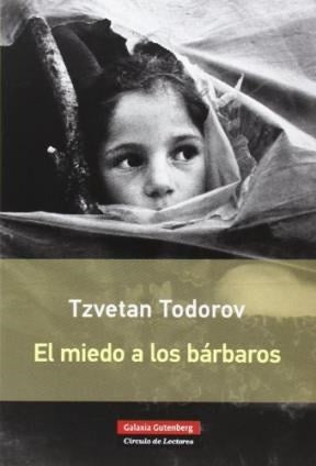 EL MIEDO A LOS BARBAROS | TODOROV