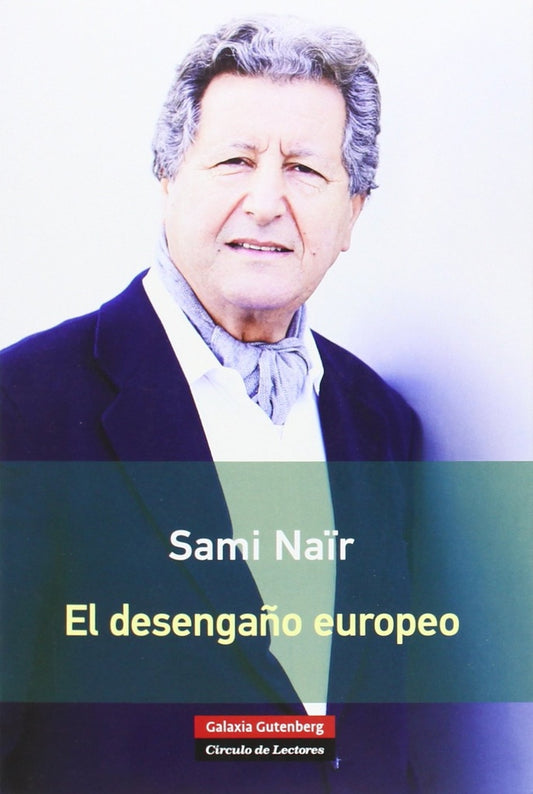 El desengaño europeo | SAMI NAIR