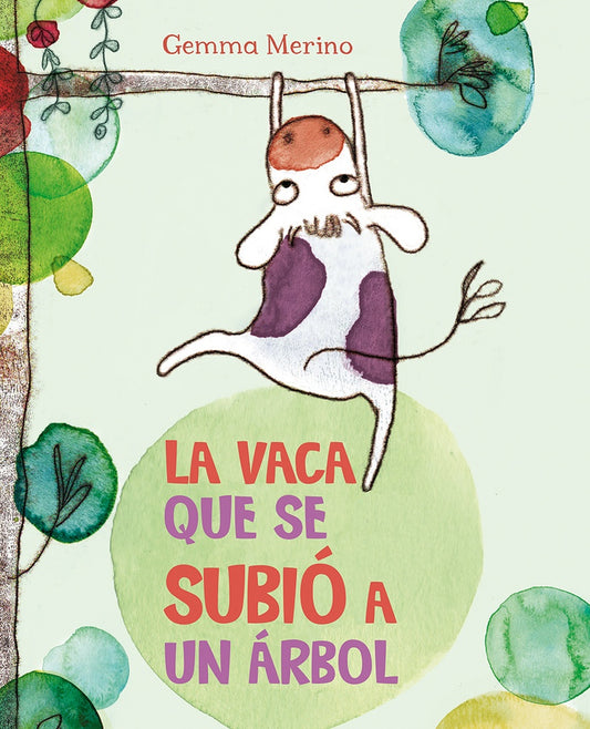 La vaca que se subió a un árbol | GEMMA MERINO