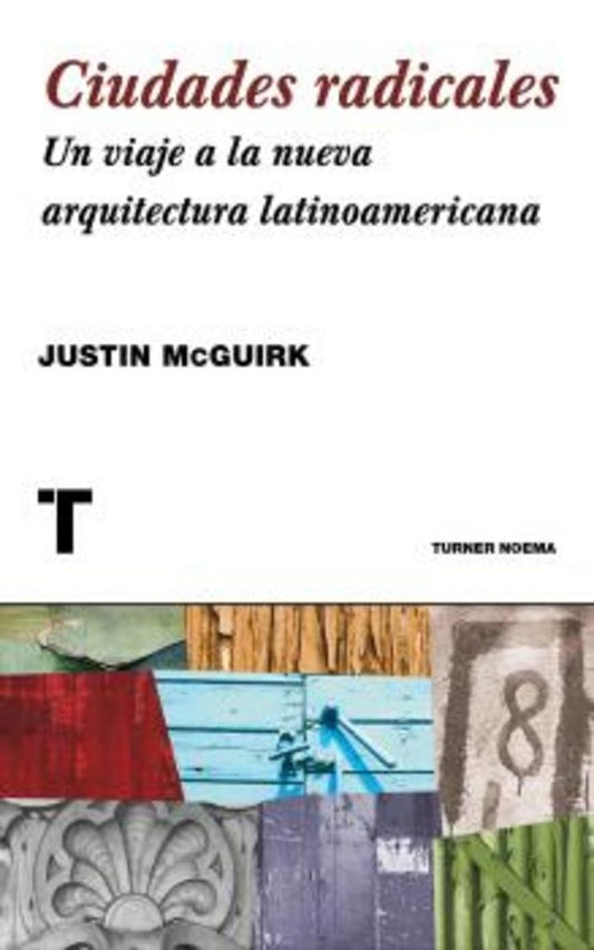 Ciudades radicales | Justin McGuirk