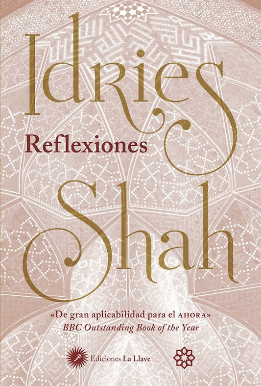 REFLEXIONES | SHAH IDRIES