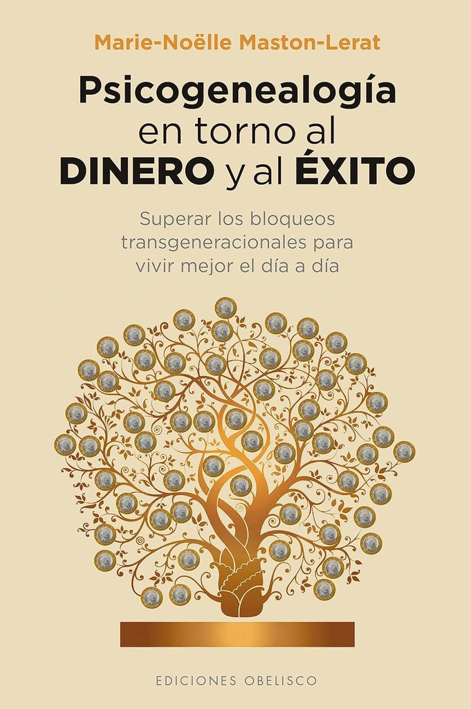 Psicogenealogía en torno al dinero y al éxito | MARIE NOELLE MASTON-LERAT