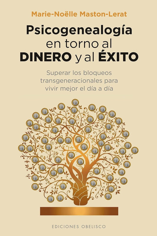 Psicogenealogía en torno al dinero y al éxito | MARIE NOELLE MASTON-LERAT