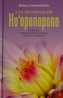 Los secretos de ho'oponopono | Varios autores