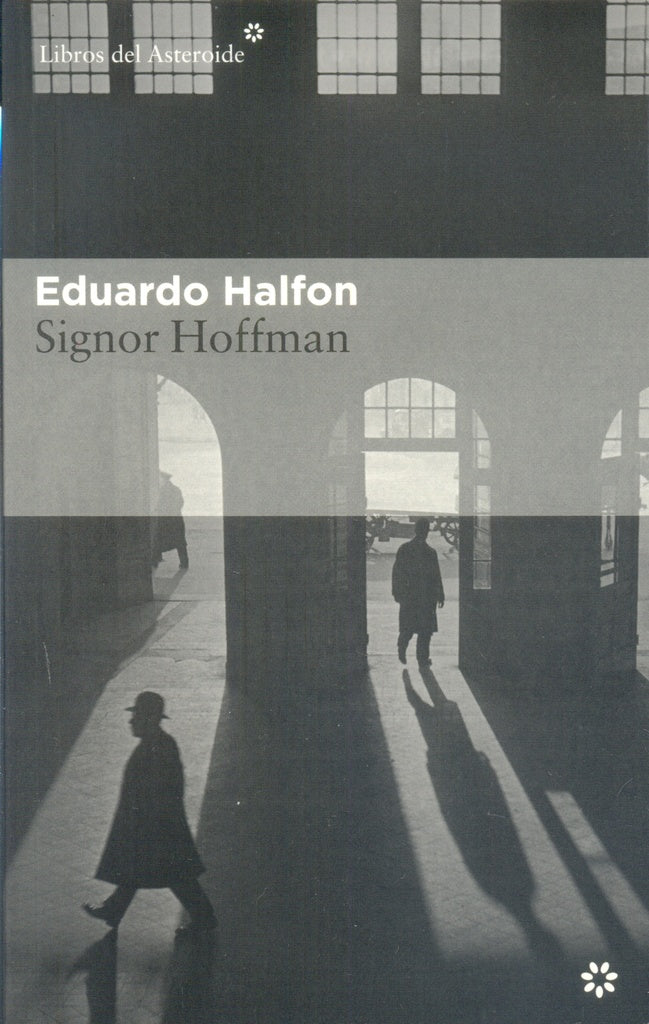 Signor Hoffman | Eduardo Halfon