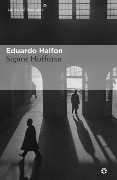 Signor Hoffman | Eduardo Halfon