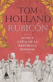 RUBICON - AUGE Y CAIDA DE LA REPUBLICA R | SIN ASIGNAR