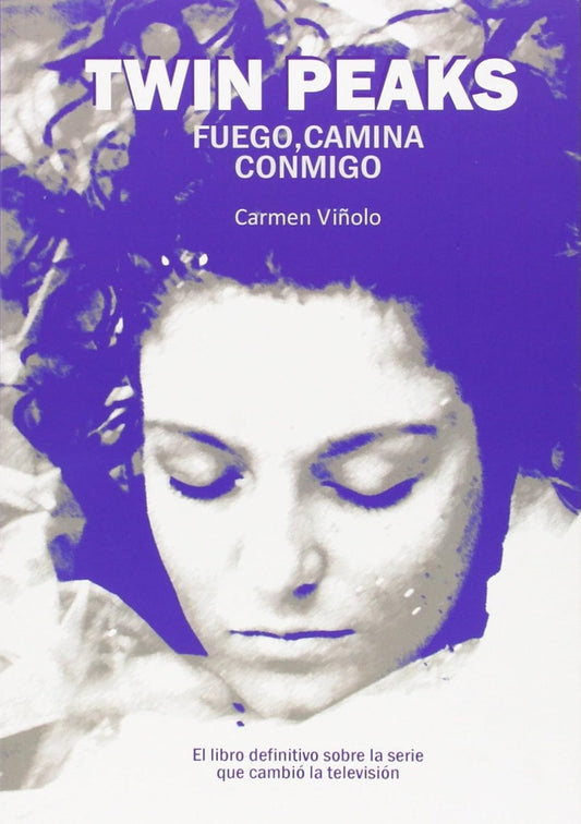 Twin Peaks. Fuego, camino conmigo | Carmen Viñolo