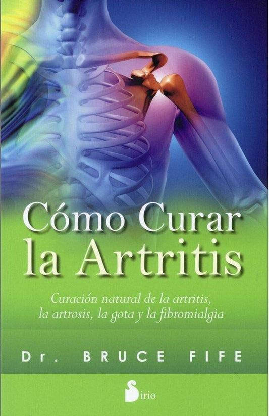 Cómo curar la artritis | BRUCE FIFE