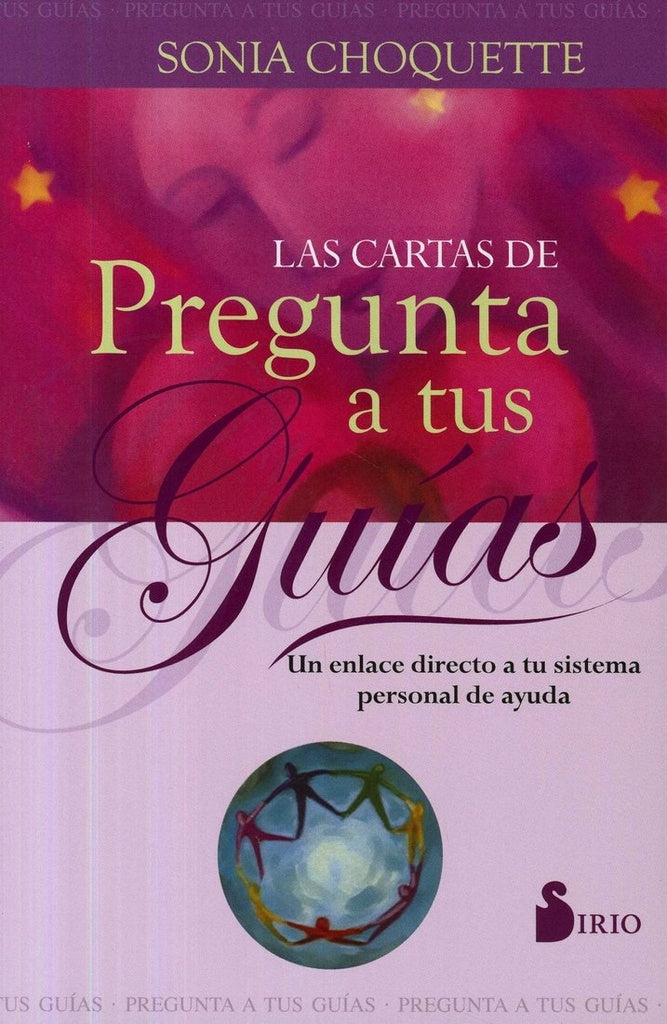 Las cartas de pregunta a tus guías | SONIA CHOQUETTE
